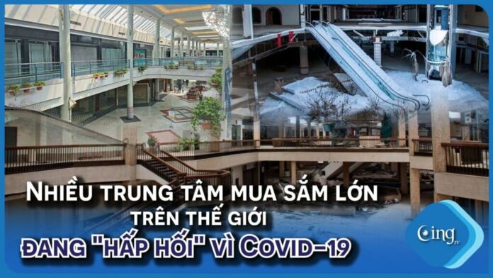 Nhiều trung tâm mua sắm lớn trên thế giới đang 