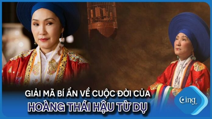 Giải mã bí ẩn về cuộc đời của Hoàng Thái Hậu Từ Dũ