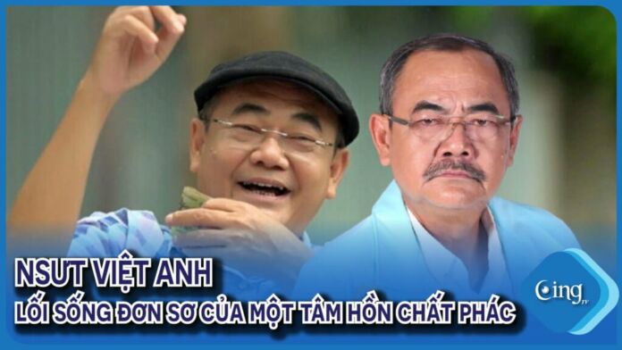 NSND Việt Anh - Lối sống đơn sơ của một tâm hồn chất phác