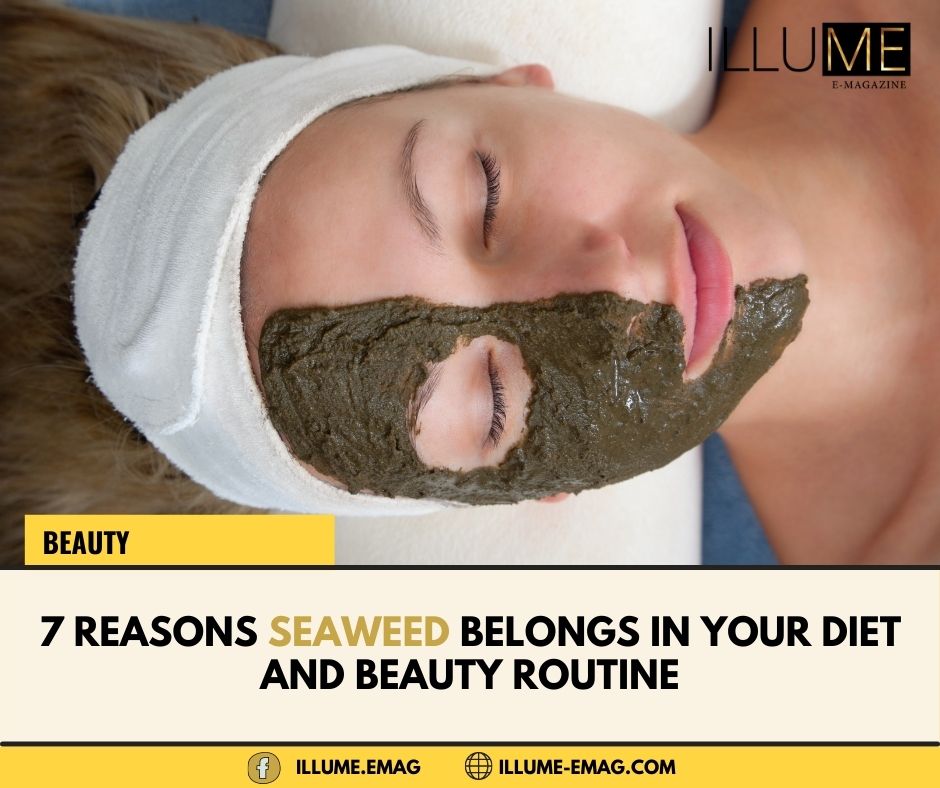 7 reasons seaweed belongs in your diet and beauty routine - LAVYON