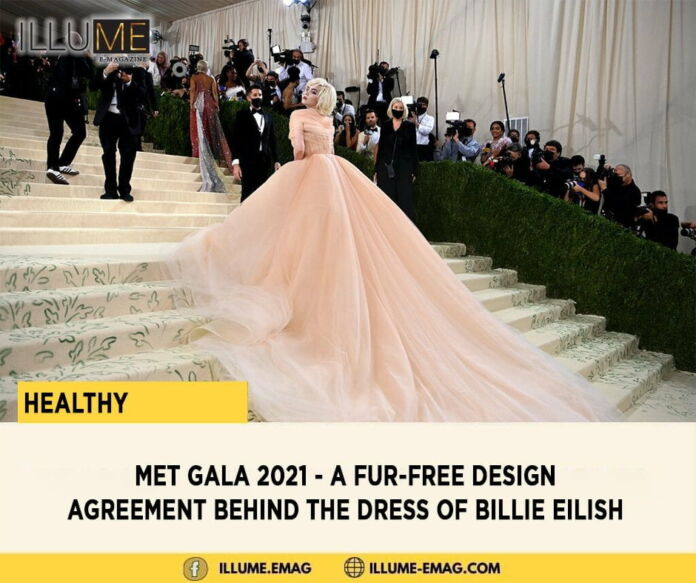Met Gala 2021 - A Fur-Free Design Agreement Behind The Dress Of Billie Eilish