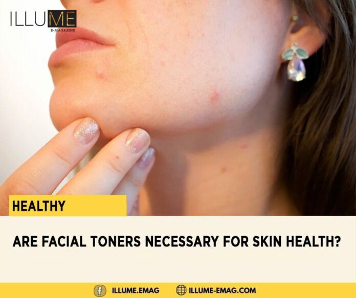 Are Facial Toners Necessary For Skin Health?