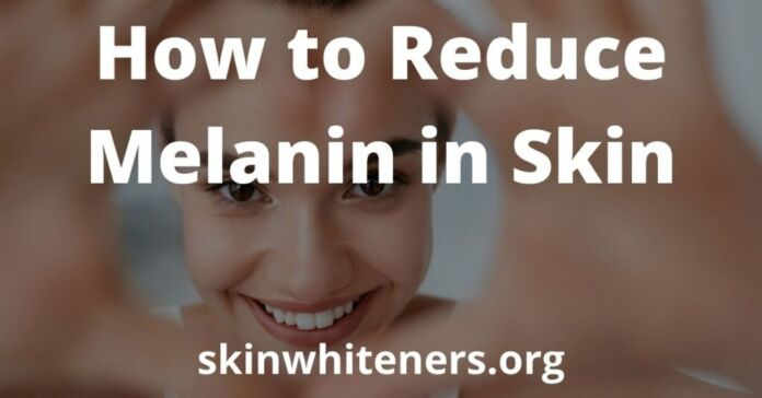 How may excess melanin in the body be reduced?