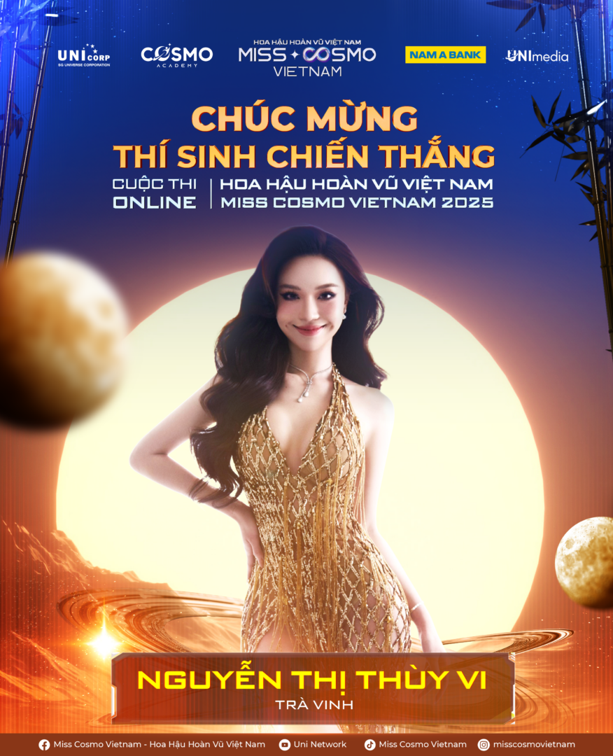 1. NGUYEN THI THUY VI THI SINH CHIEN THANG CUOC THI ONLINE HOA HAU HOAN VU VIET NAM MISS COSMO VIETNAM 2025