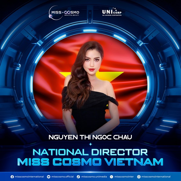 NATIONAL DIRECTOR OF MISS COSMO VIETNAM MS. NGOC CHAU